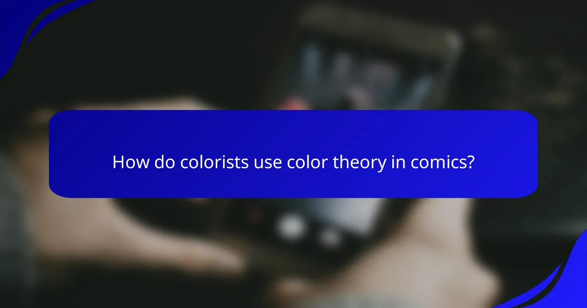 How do colorists use color theory in comics?