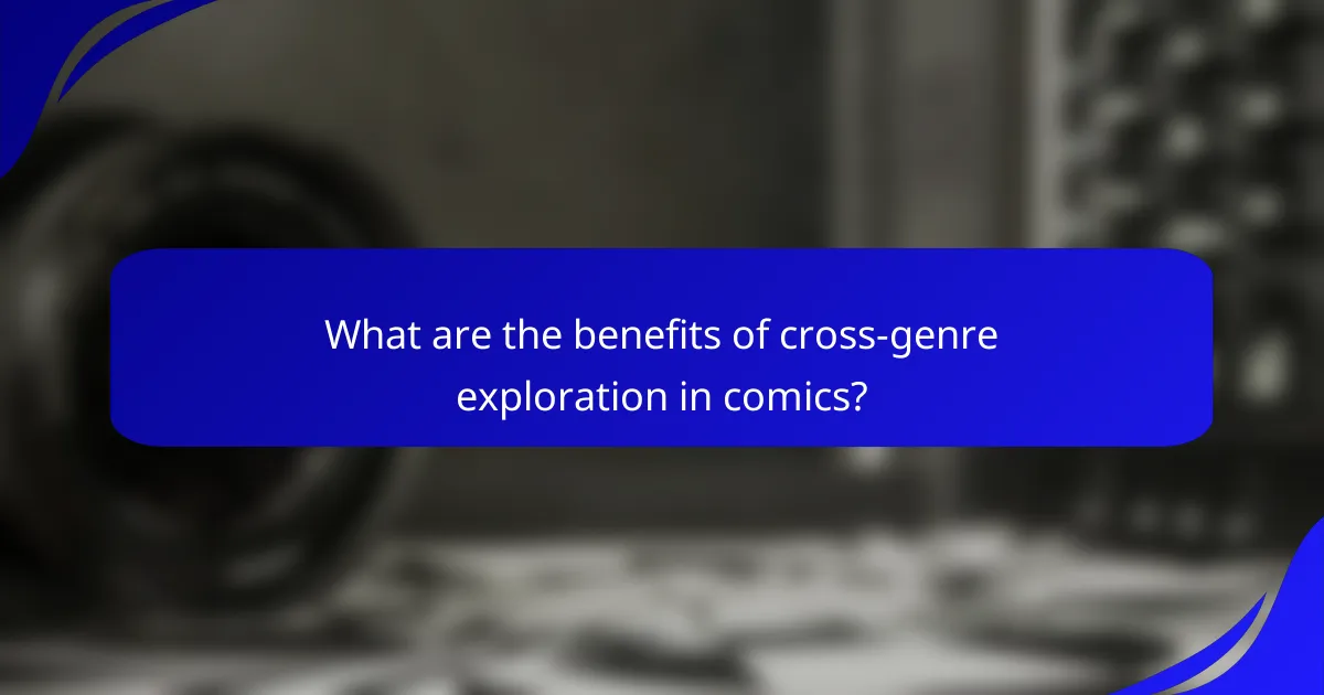 What are the benefits of cross-genre exploration in comics?