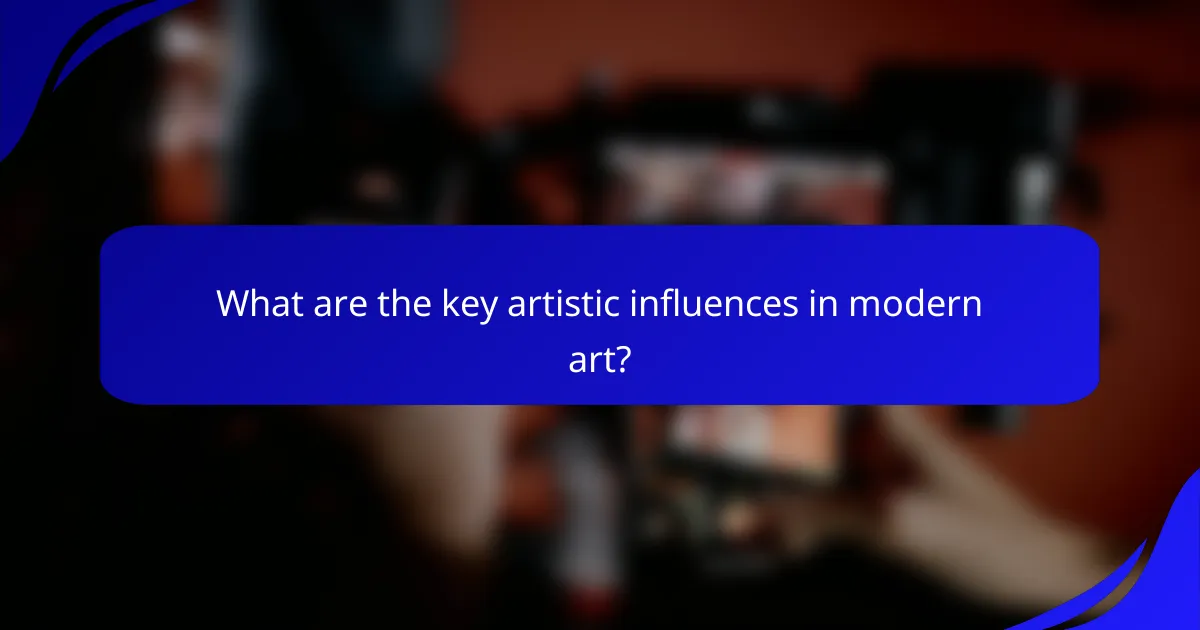 What are the key artistic influences in modern art?