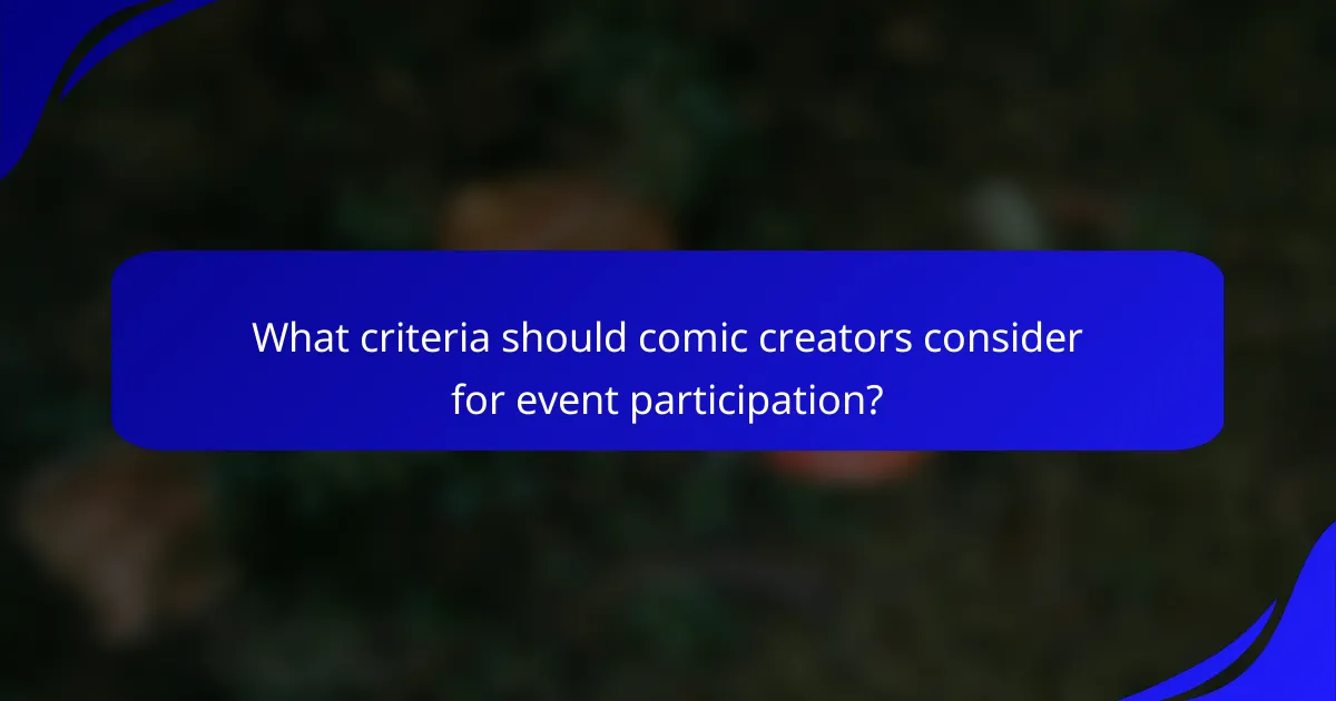 What criteria should comic creators consider for event participation?