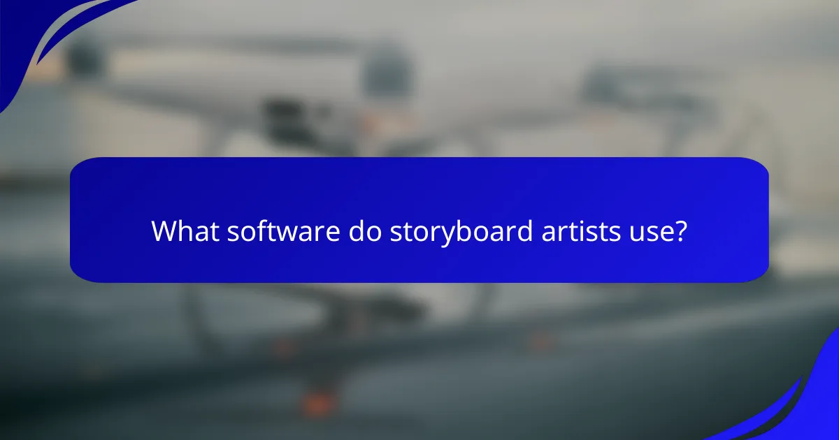 What software do storyboard artists use?